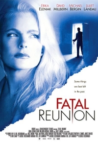 Роковая встреча / Fatal Reunion (2005)